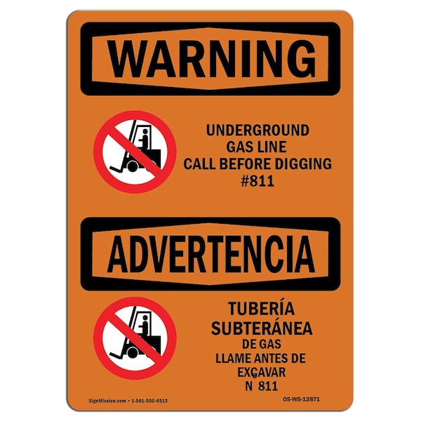 Sign, 7" H, 10" W, Aluminum, Underground Gas Line Call No. 811 Bilingual, Landscape, L-12871